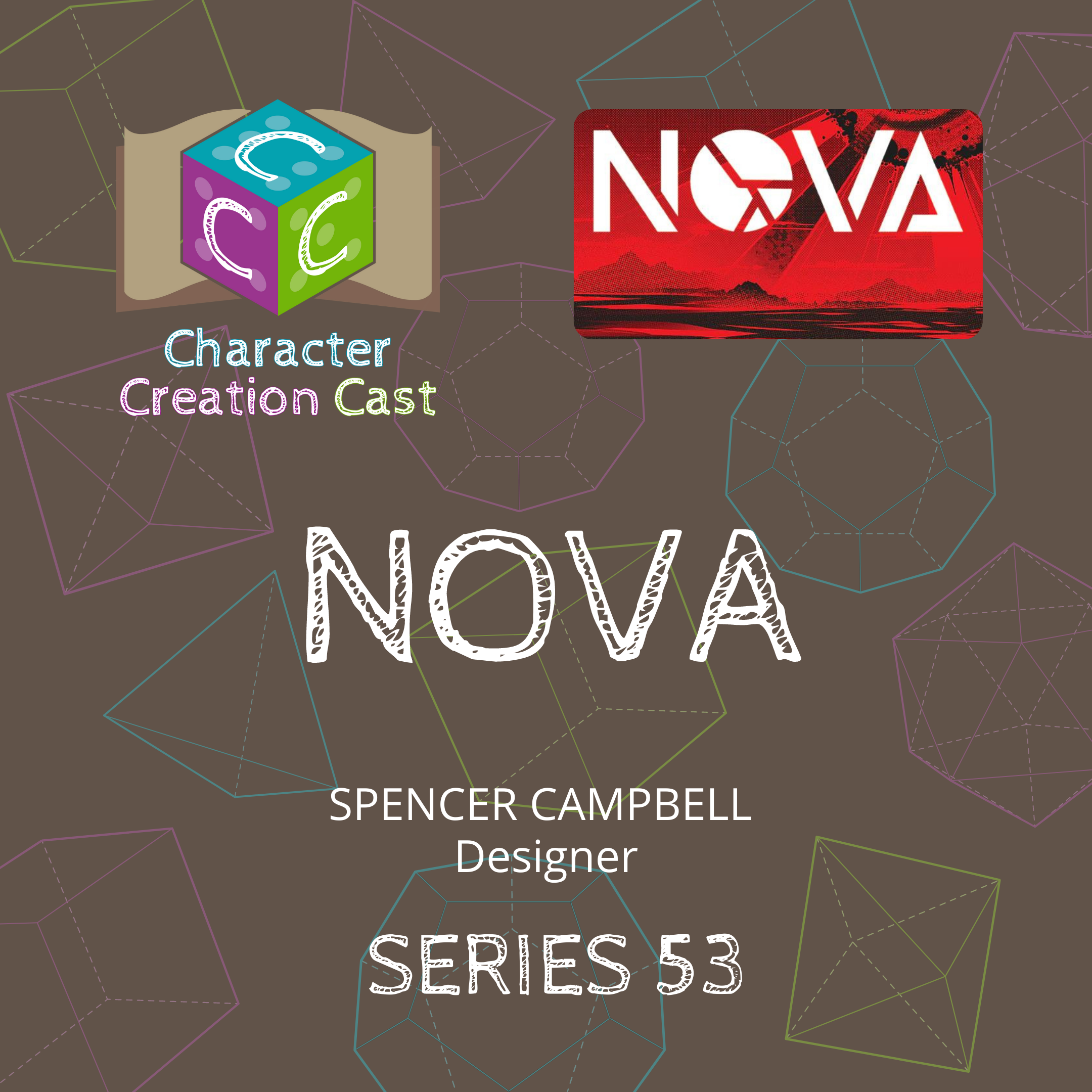 Series 53.3 – Nova/Lumen with Spencer Campbell [Designer] (Discussion)