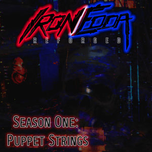 Iron Edda Reforged: Puppet Strings – S1E8, How to Bite the Hand