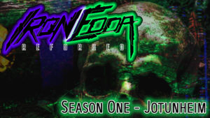 Iron Edda Reforged: Season One