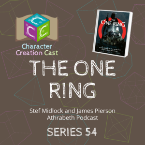 Series 54.2 – The One Ring with Stef Midlock and James Pierson [Athrabeth Podcast] (Creation Continued)